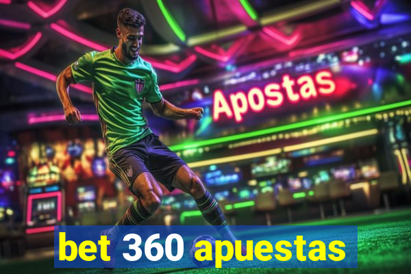 bet 360 apuestas